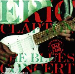 Eric Clapton : The Blues Concert